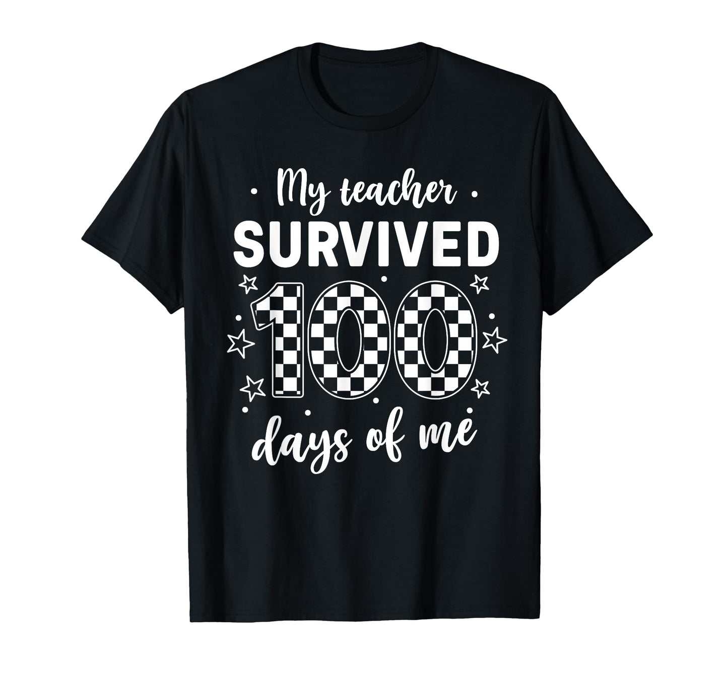 Funny School My Teachers Survived 100 Days of Me Student Kid T-Shirt