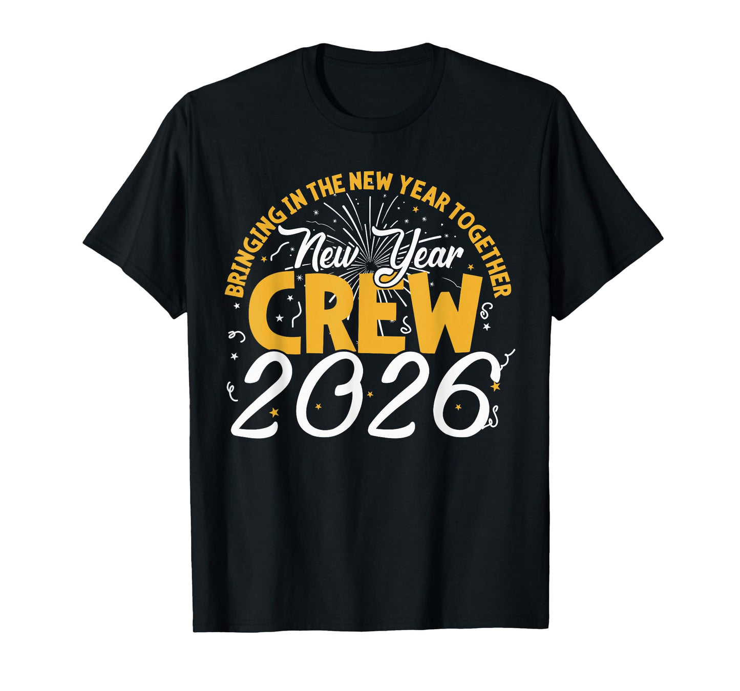 Happy New Year Crew 2026 - New Year's Eve Party T-Shirt