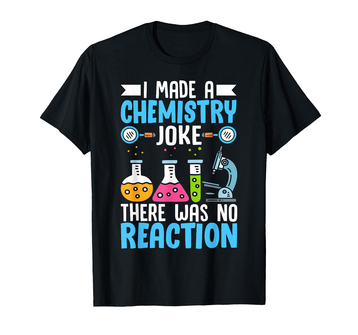 Funny Chemistry Science Shirt for Men Women Chemist Teacher T-Shirt
