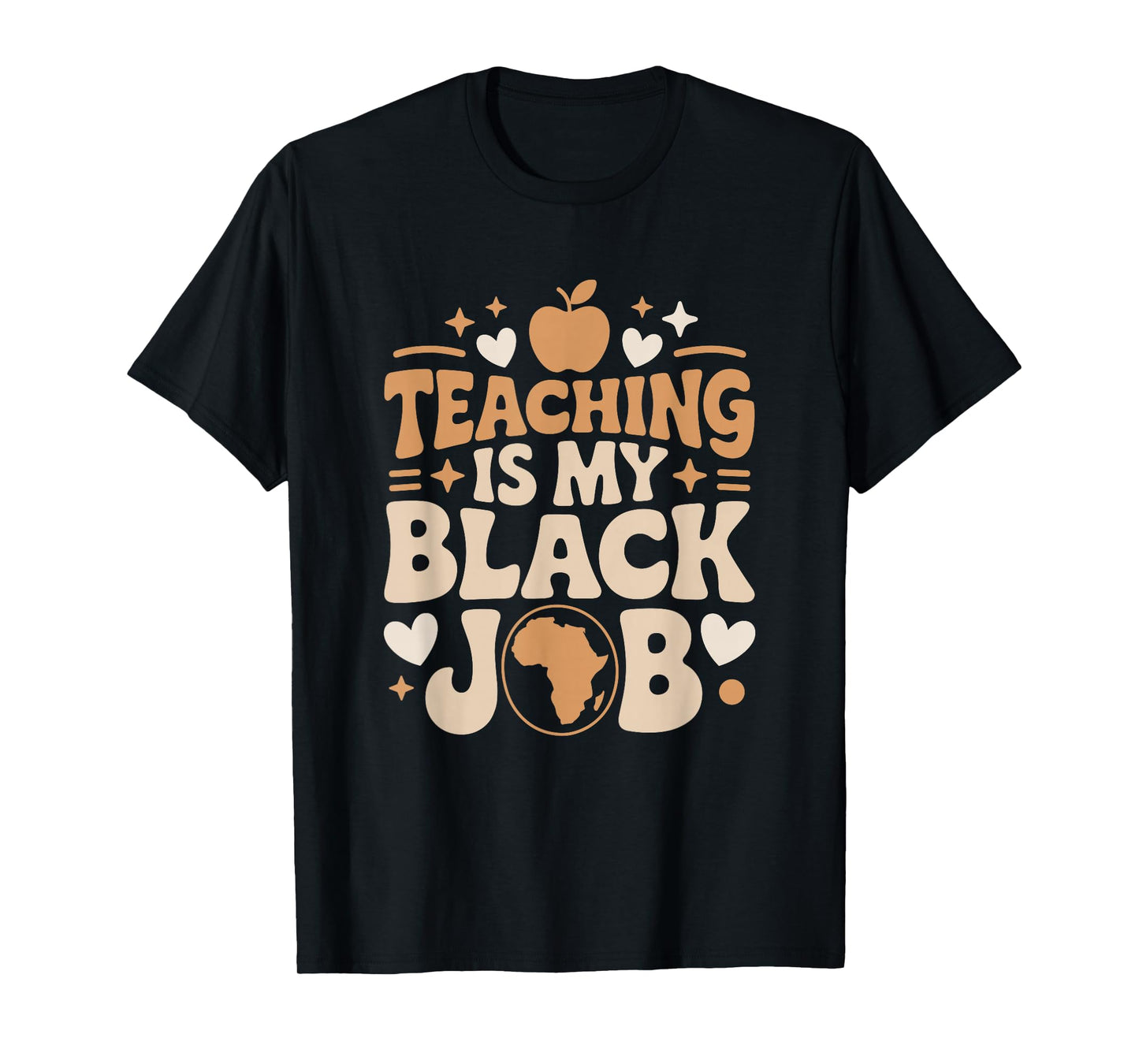 Teaching is My Black Job, Afro African Roots School Teacher T-Shirt