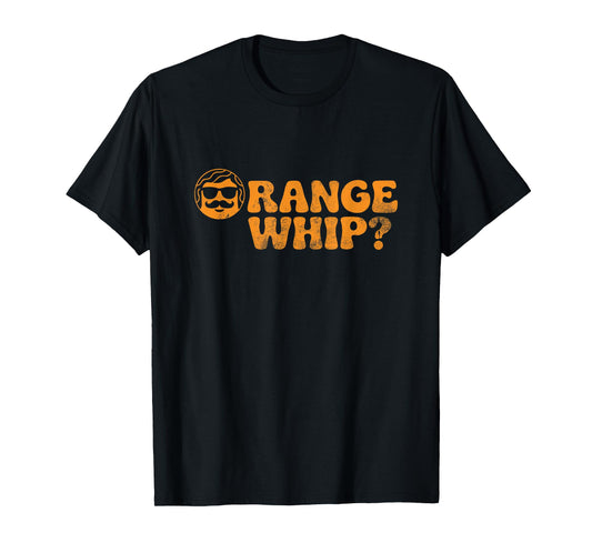 Funny Orange Whip Vintage Style 08 T-Shirt