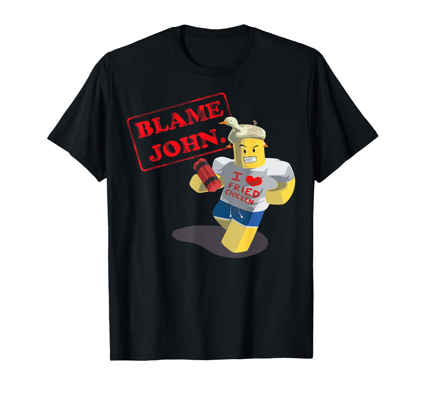 John Doe Shedletsky Blame John I Love Fried Chicken T-Shirt