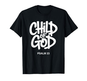 Christian Child of God Psalm 23 T-Shirt