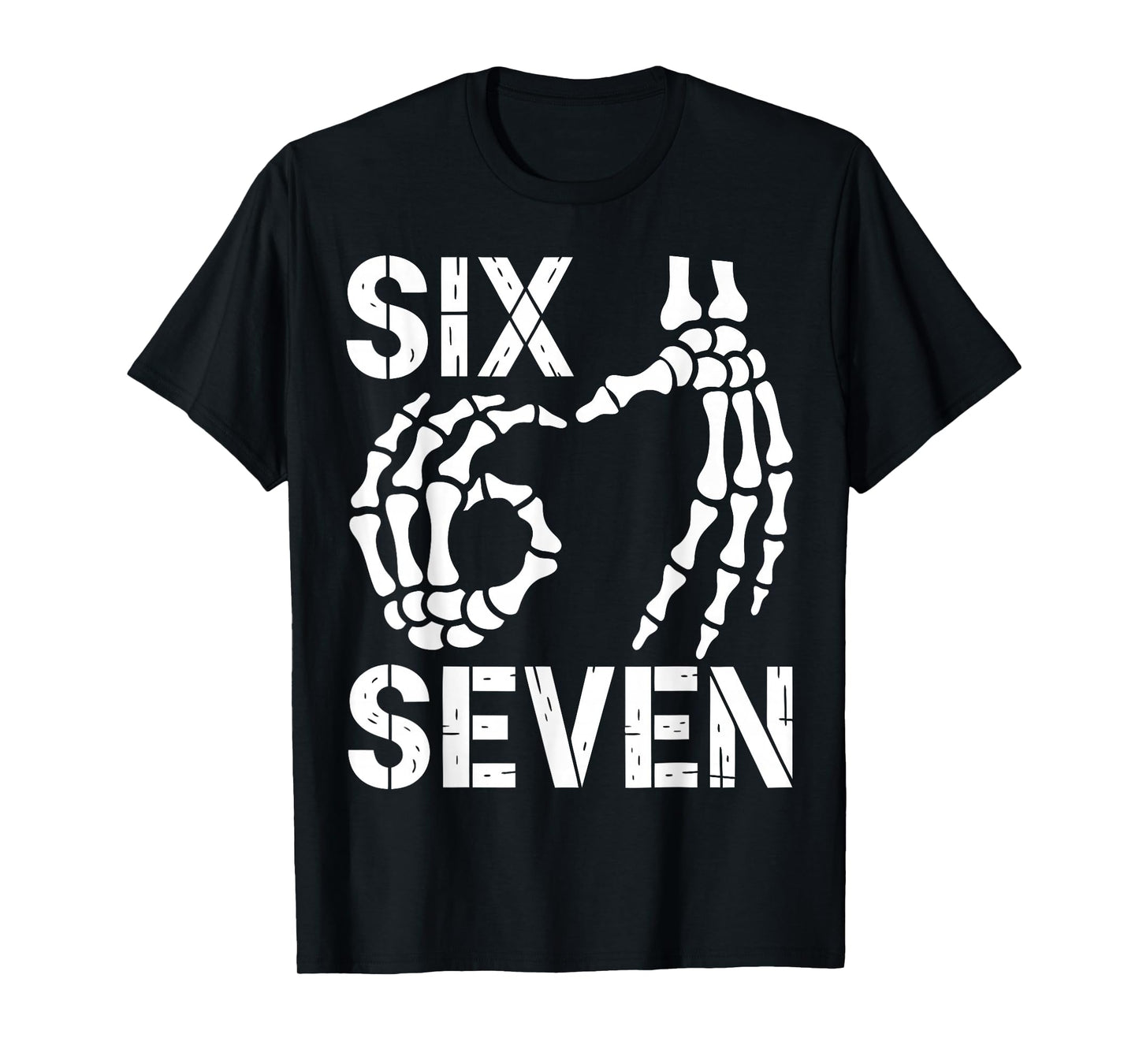 Six Seven 67 Halloween Skeleton Hands Sign 6 7 Halloween T-Shirt