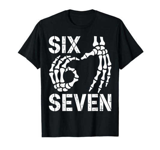 Six Seven 67 Halloween Skeleton Hands Sign 6 7 Halloween T-Shirt