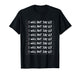 I Will not say 67 Funny Teacher Classroom Humor T-Shirt