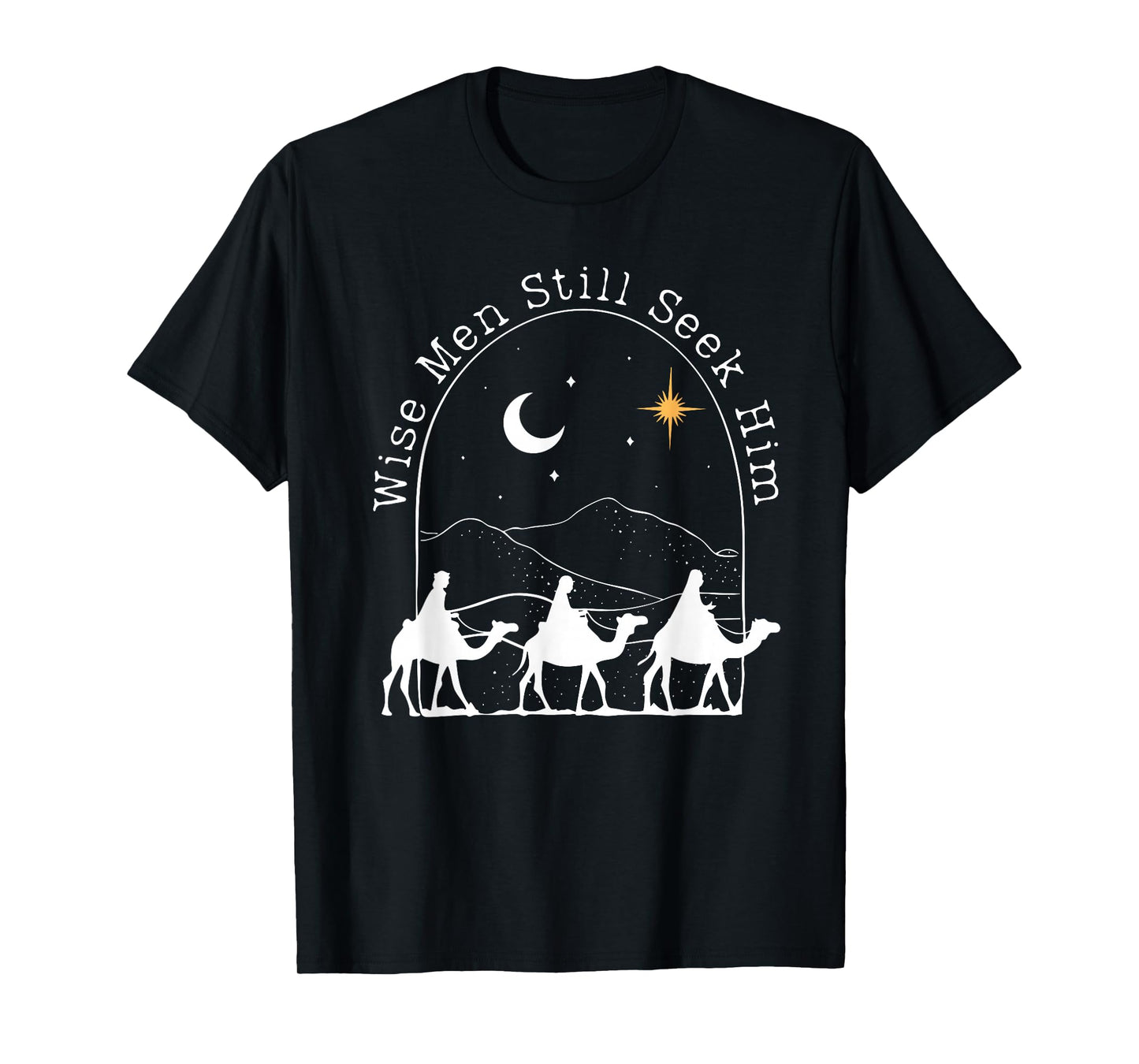 Wise Men Still Seek Him Christian Christmas Jesus Design T-Shirt
