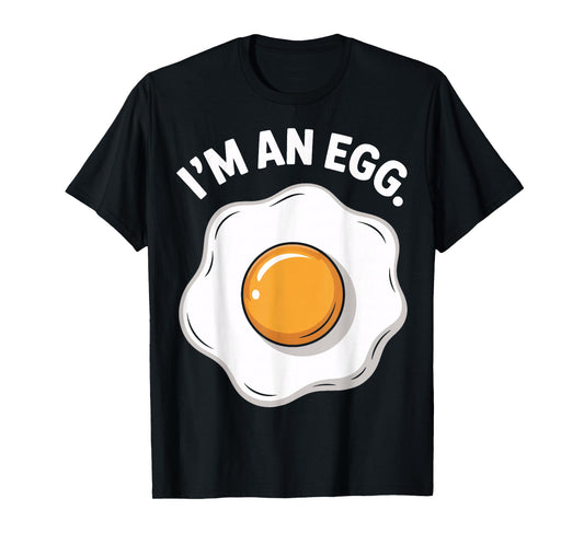 I'm an Egg Humor for Cooks and Food Fans T-Shirt