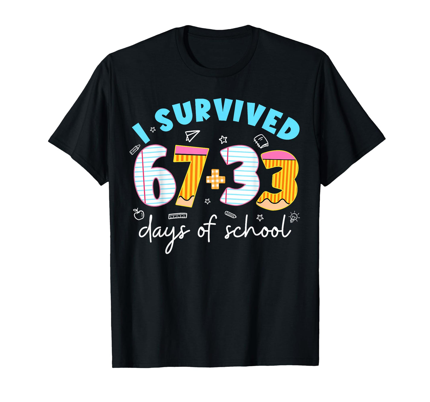 I Survived 67 33 Days of School for Teacher Kids 100th Day T-Shirt