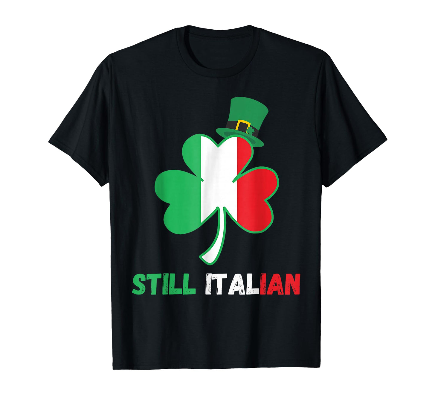 Still Italian Shamrock St Patricks Day Italy Flag T-Shirt