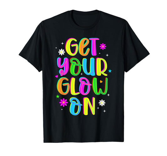 Get Your On in My Glowing Era Group Team Party Squad Gifts T-Shirt
