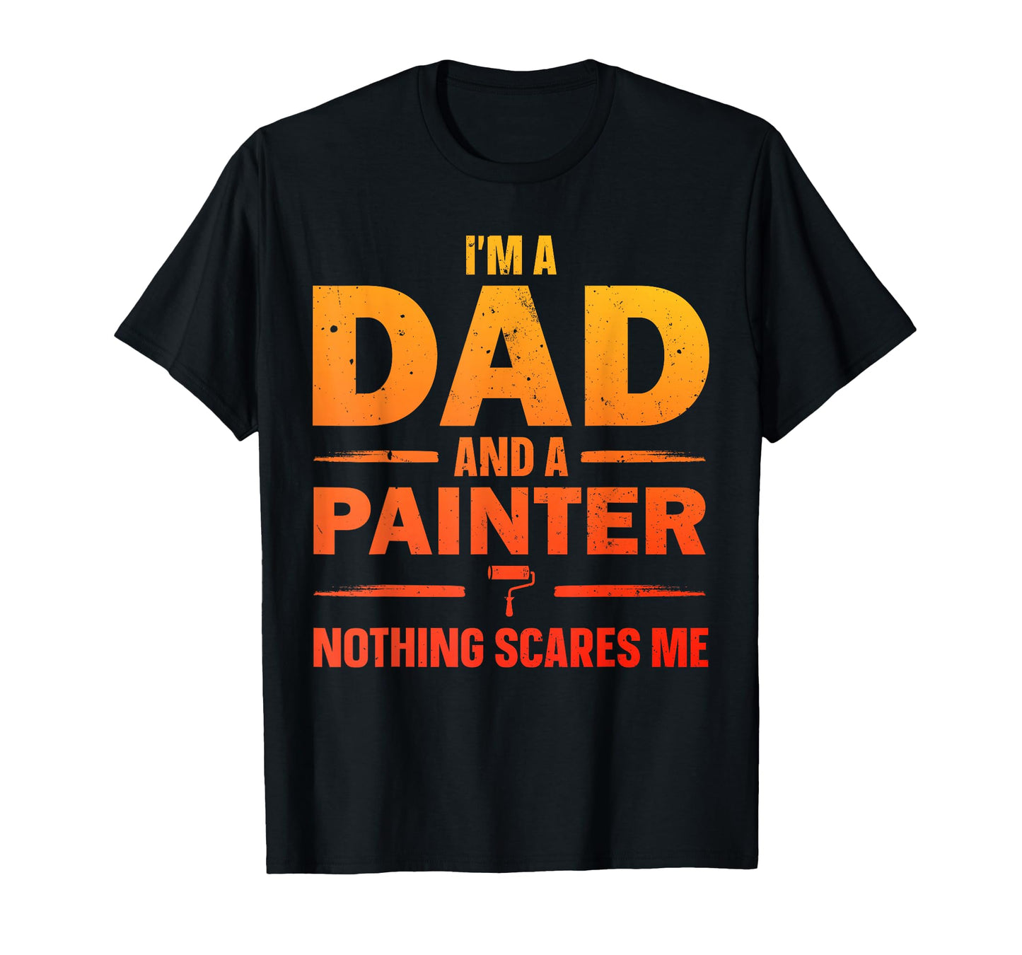 Best Painter Design for Men Dad Painting Job House Painter T-Shirt