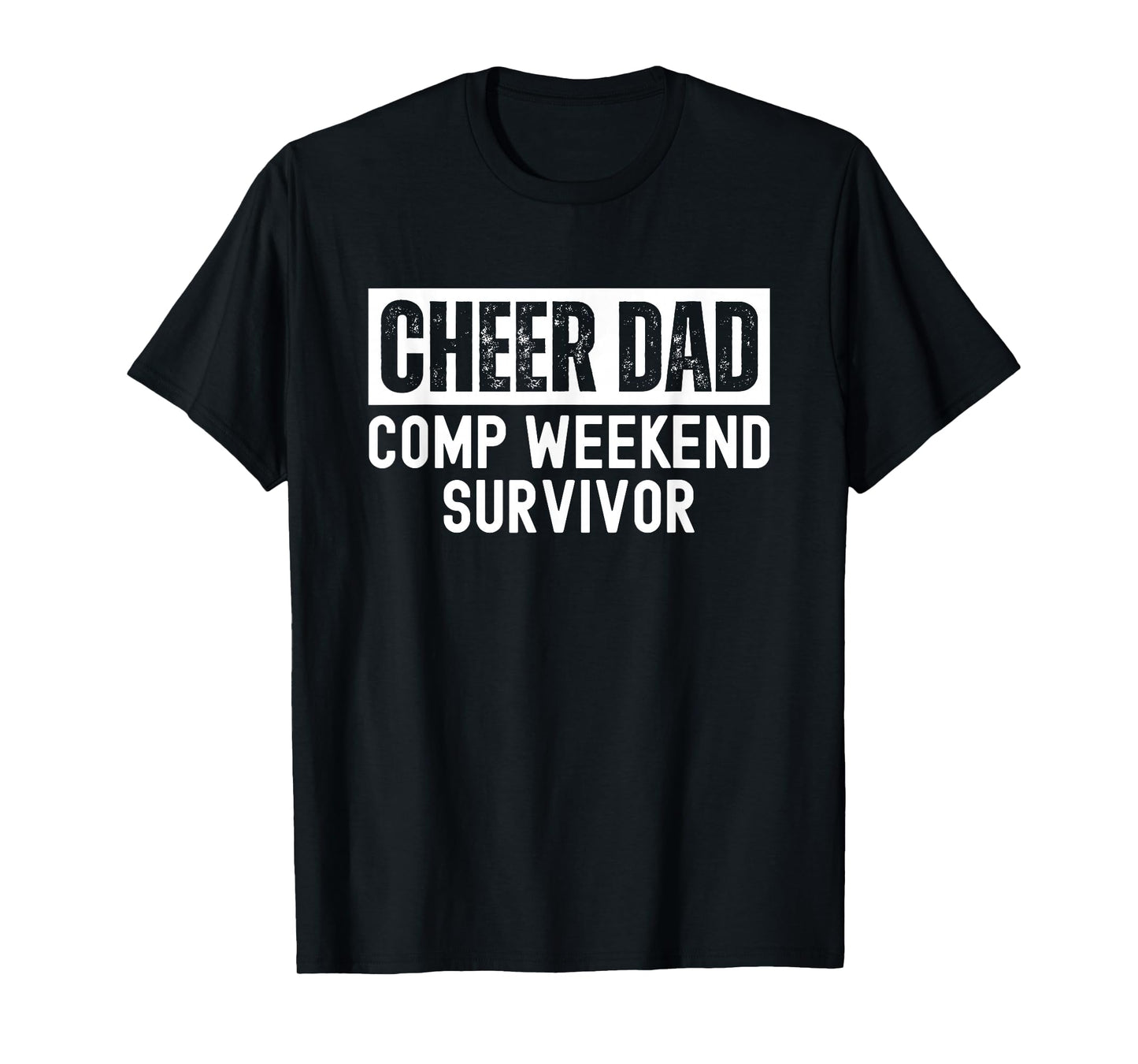 Cheer Dad Comp Weekend Survivor Cheerleading T-Shirt