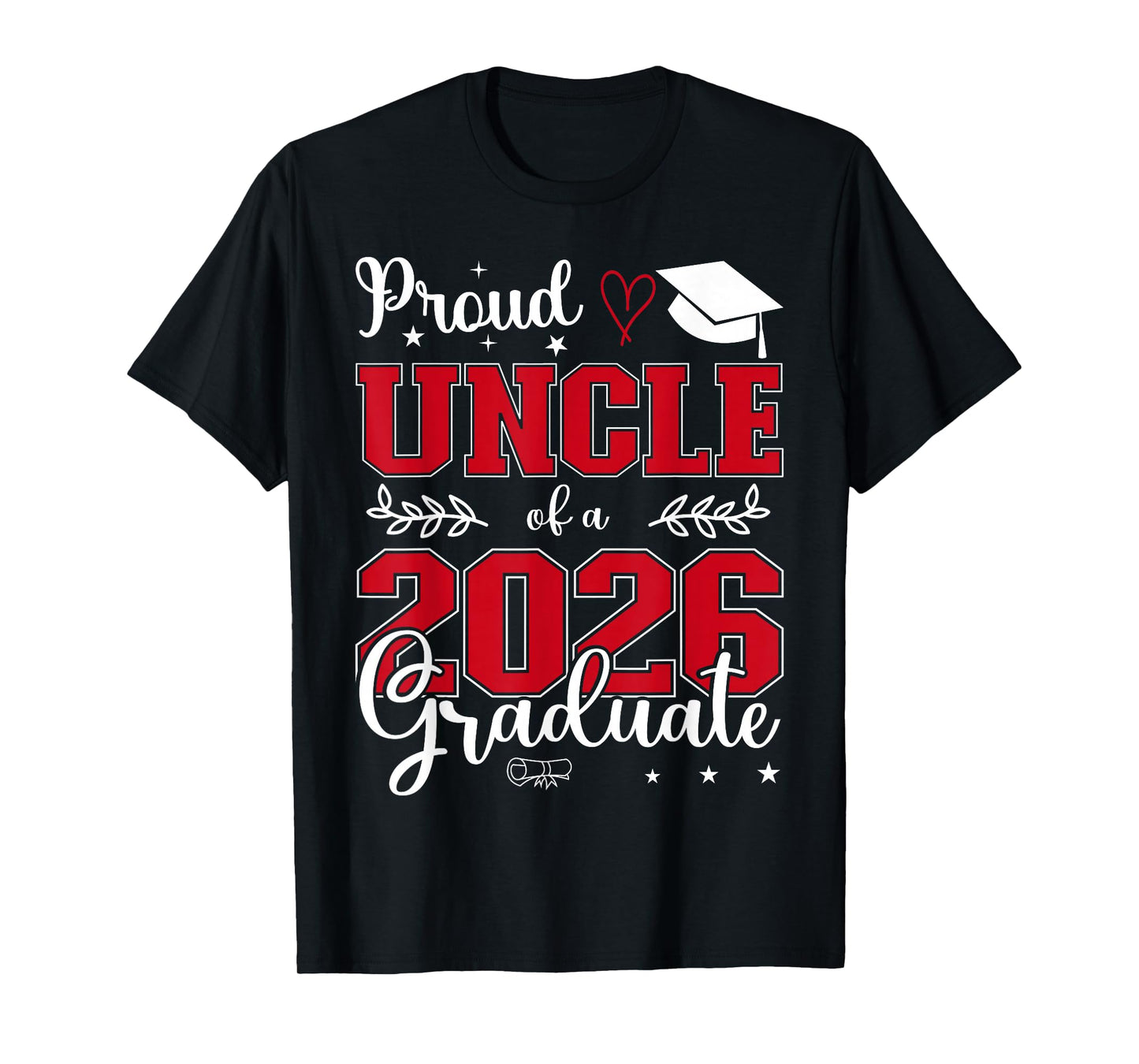 Proud Uncle of a Class of 2026 Graduate for Graduation T-Shirt