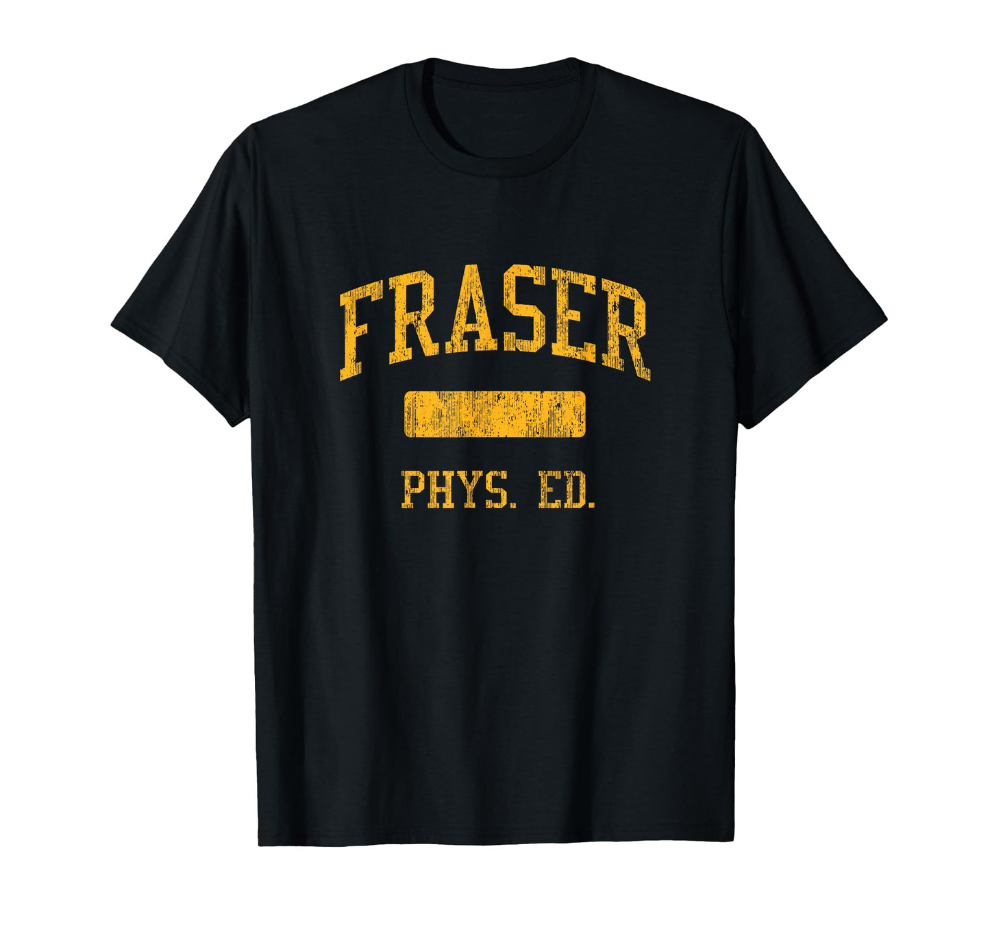 Fraser High School HS Fraser MI PHYS Ed T-Shirt