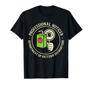 Retro Professional Noticer Department of Pattern Recognition T-Shirt