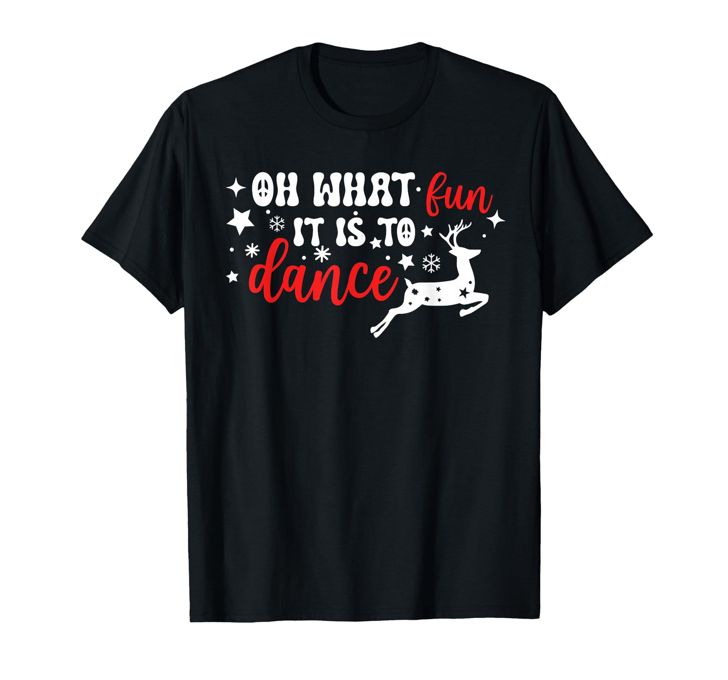 Oh What Fun It is to Dance Teacher Christmas T-Shirt