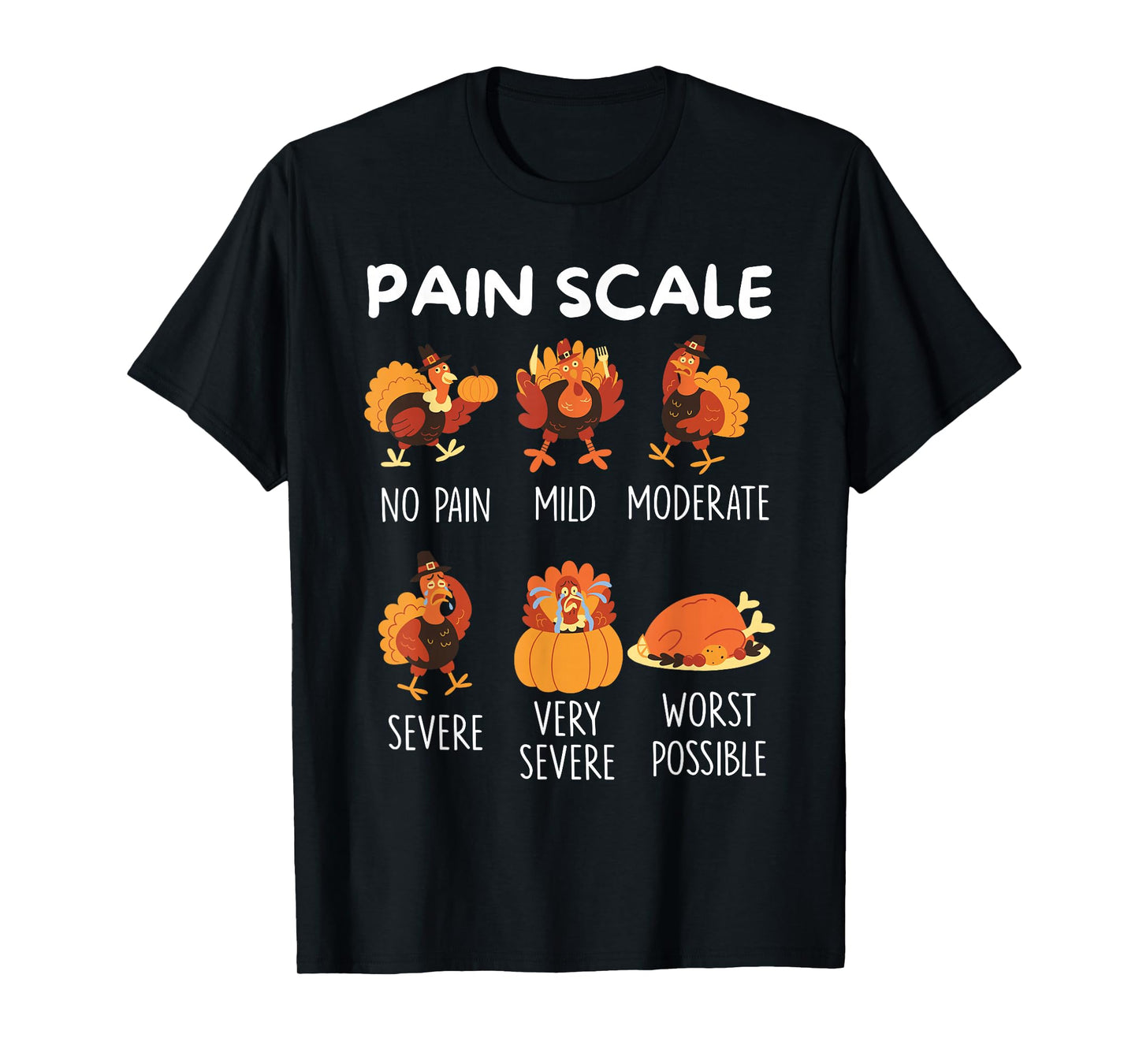 Funny Turkey Pain Scale Thanksgiving CNA ER Nurse Nursing T-Shirt