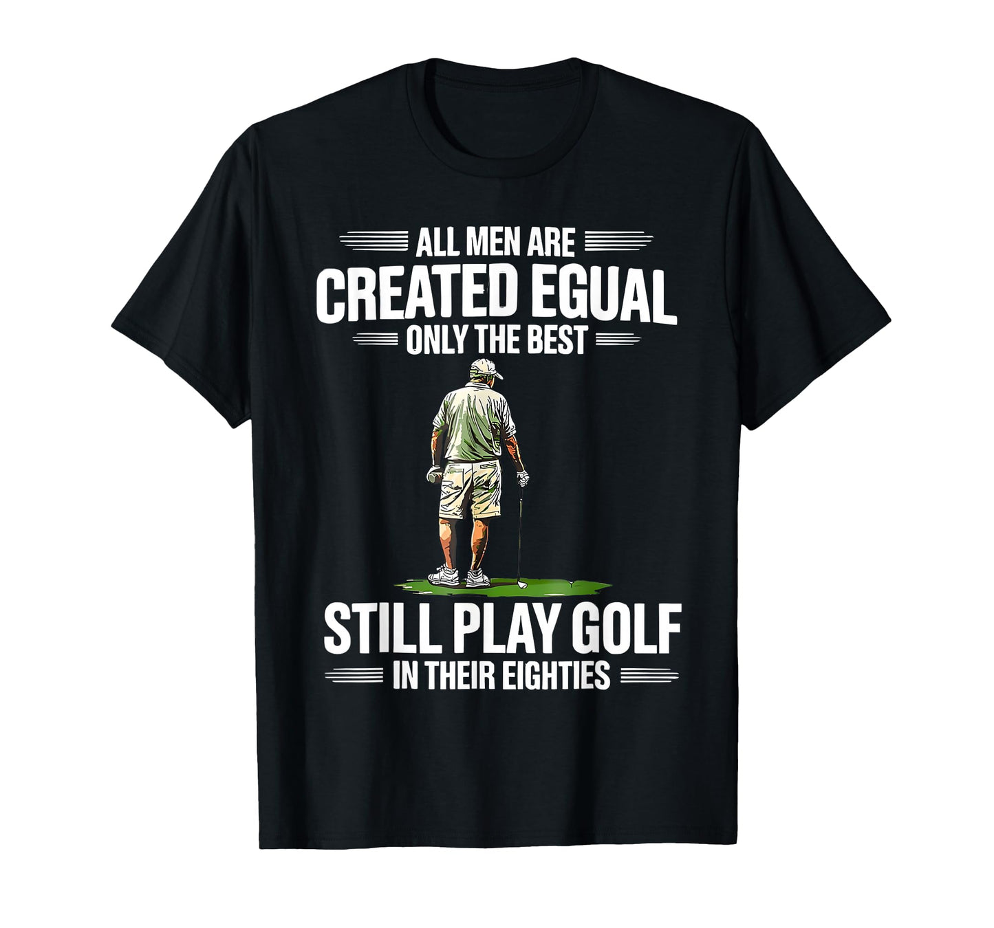 Best Men Play Golf Eighties Golfer Golfing Funny T-Shirt