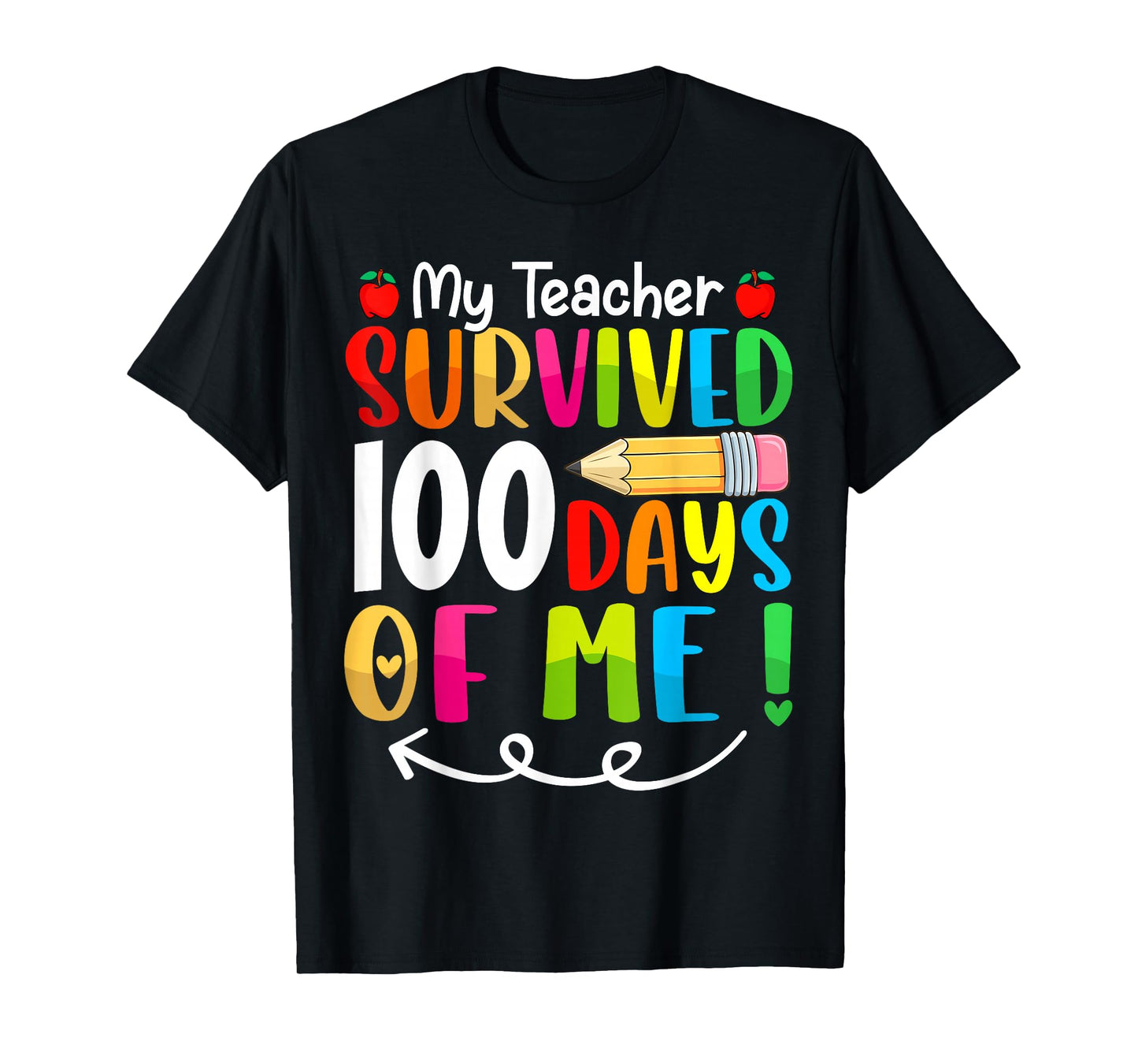 My Teacher Survived 100 Days of Me Funny 100th Day of School T-Shirt