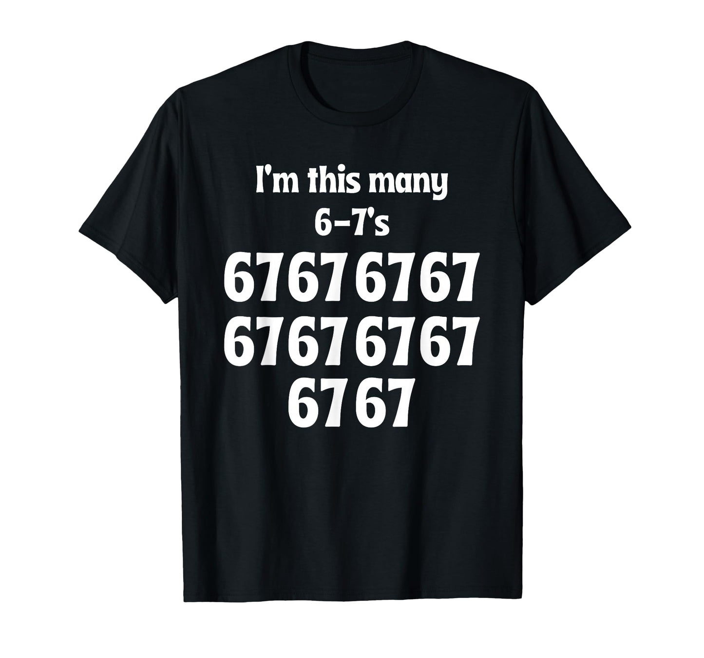Funny 67 Birthday Design 10 Year Old Birthday T-Shirt
