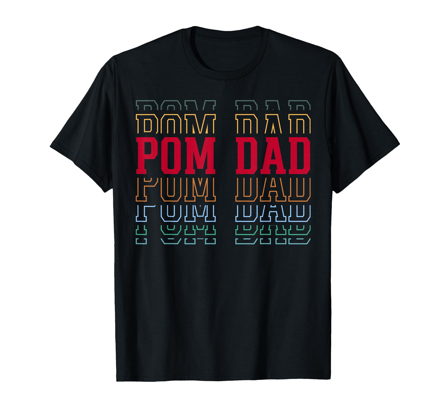 Pom Dad Funny Layered Text Pet Owner Pomeranian Father T-Shirt