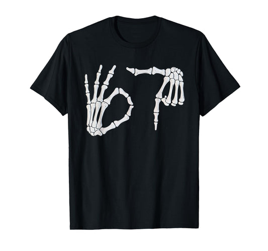Six Seven 6 7 Meme Funny Skeleton Hands Sign Halloween T-Shirt