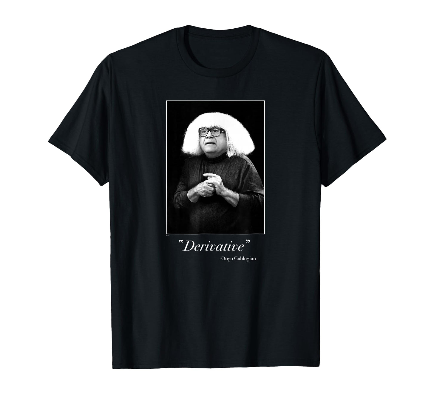 It's Always Sunny Derivative Ongo Gablogian Art Critic Frank T-Shirt
