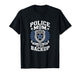 Police Mom Like A Normal Mom But with Backup Police Badge T-Shirt