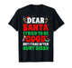 Dear Santa I Tried to Be Good But I Take After Aunt Sissy T-Shirt