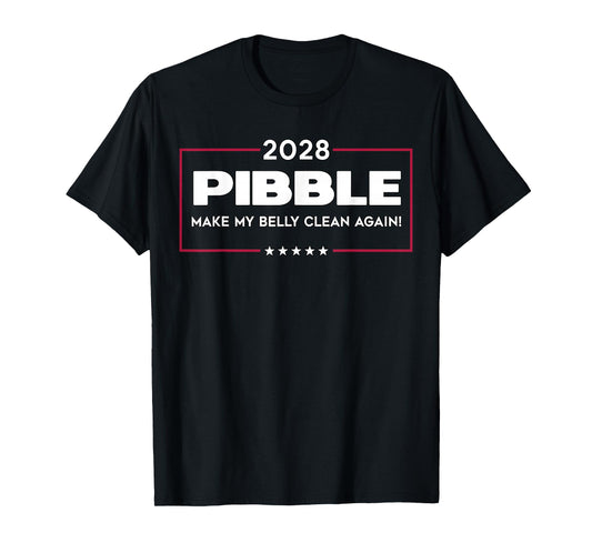 Wash Ma Belly Pibble Dog Funny Meme Vote 2028 President T-Shirt