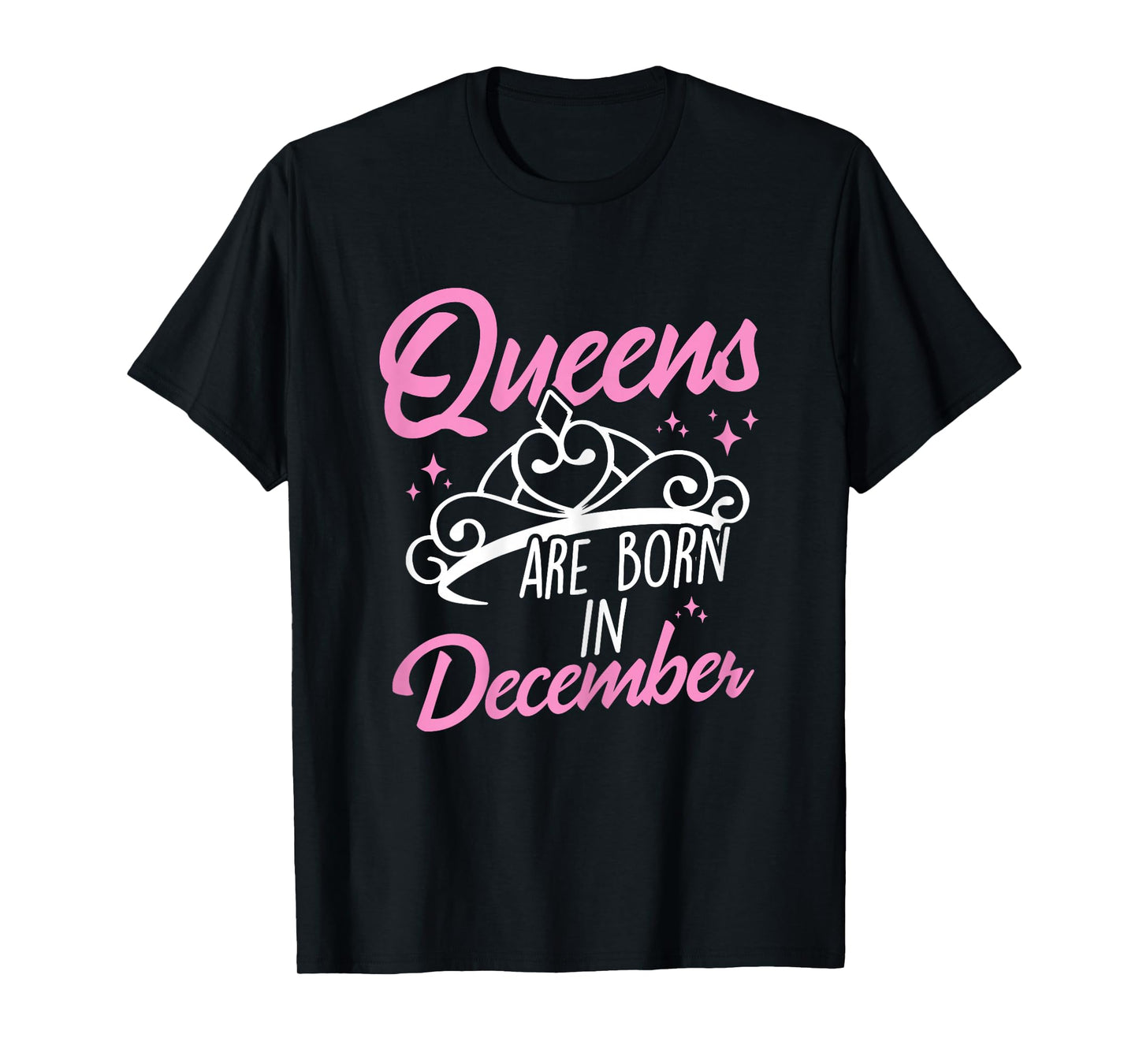 Queens are Born in December Queens Born in December T-Shirt