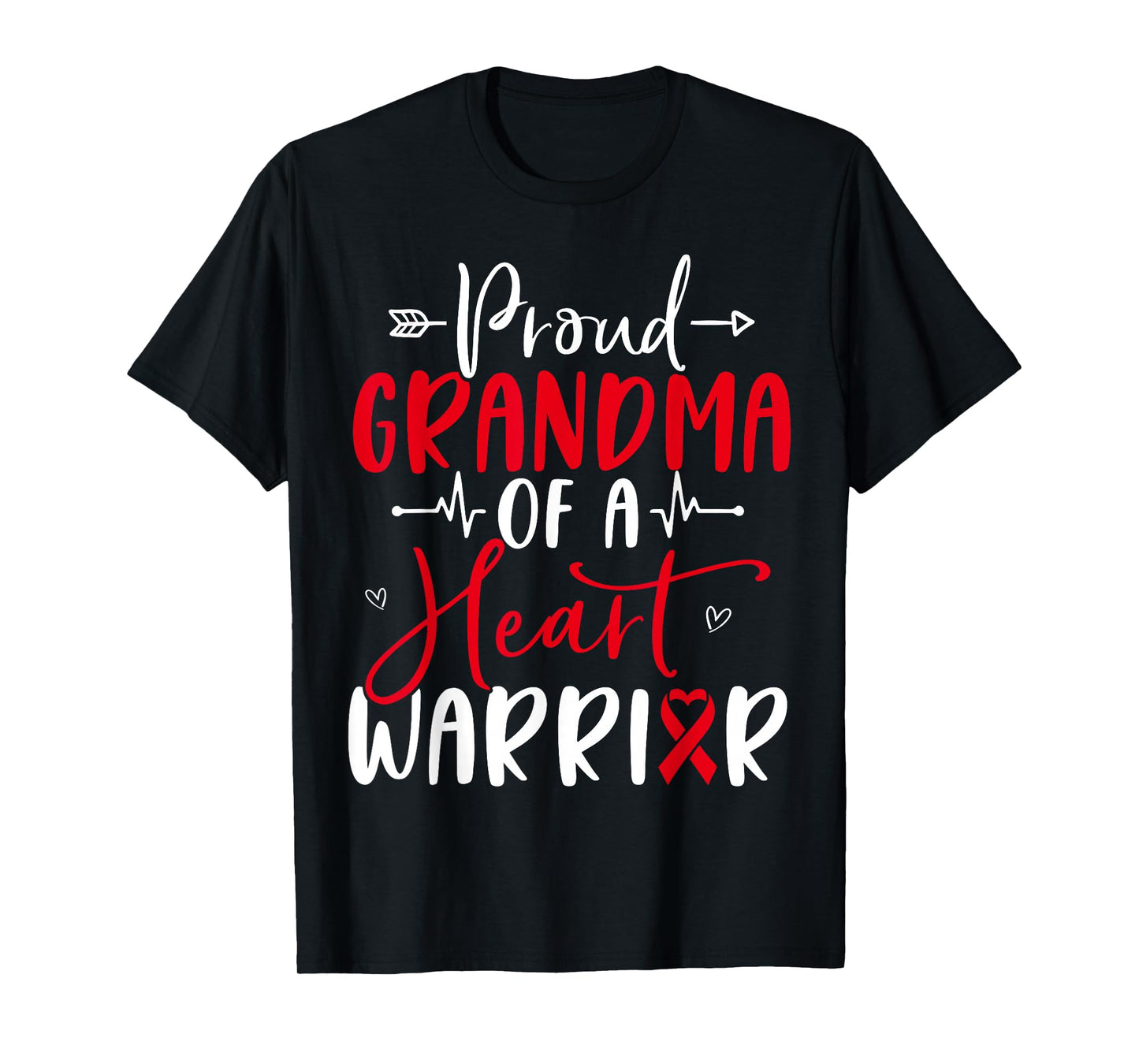 Grandma of a Heart Warrior Heart Disease Awareness CHD T-Shirt