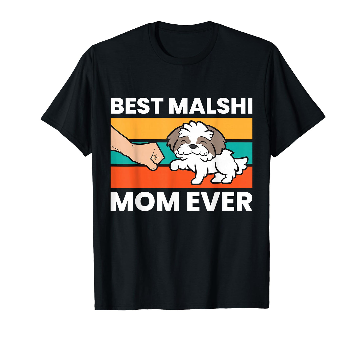 Best Malshi Mom Ever T-Shirt