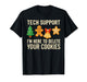 Funny Cookies Christmas Gingerbread Tech Support Mens Women T-Shirt