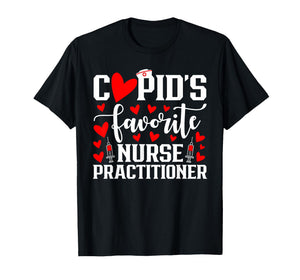 Cupid's Favorite Nurse Practitioner Heart Valentine's Day T-Shirt
