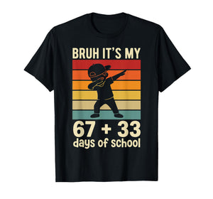 Bruh It's My 67 + 33 Days of School 100th Day Math Dab Boy T-Shirt