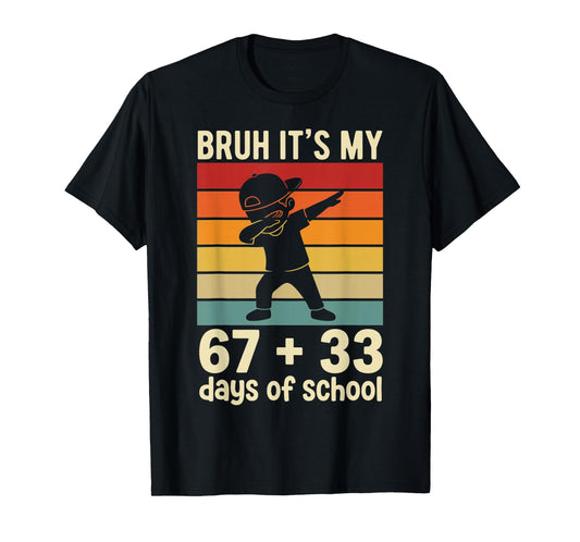 Bruh It's My 67 + 33 Days of School 100th Day Math Dab Boy T-Shirt