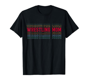 Wrestling Mom Fun Layered Text Mother Mama Coach T-Shirt