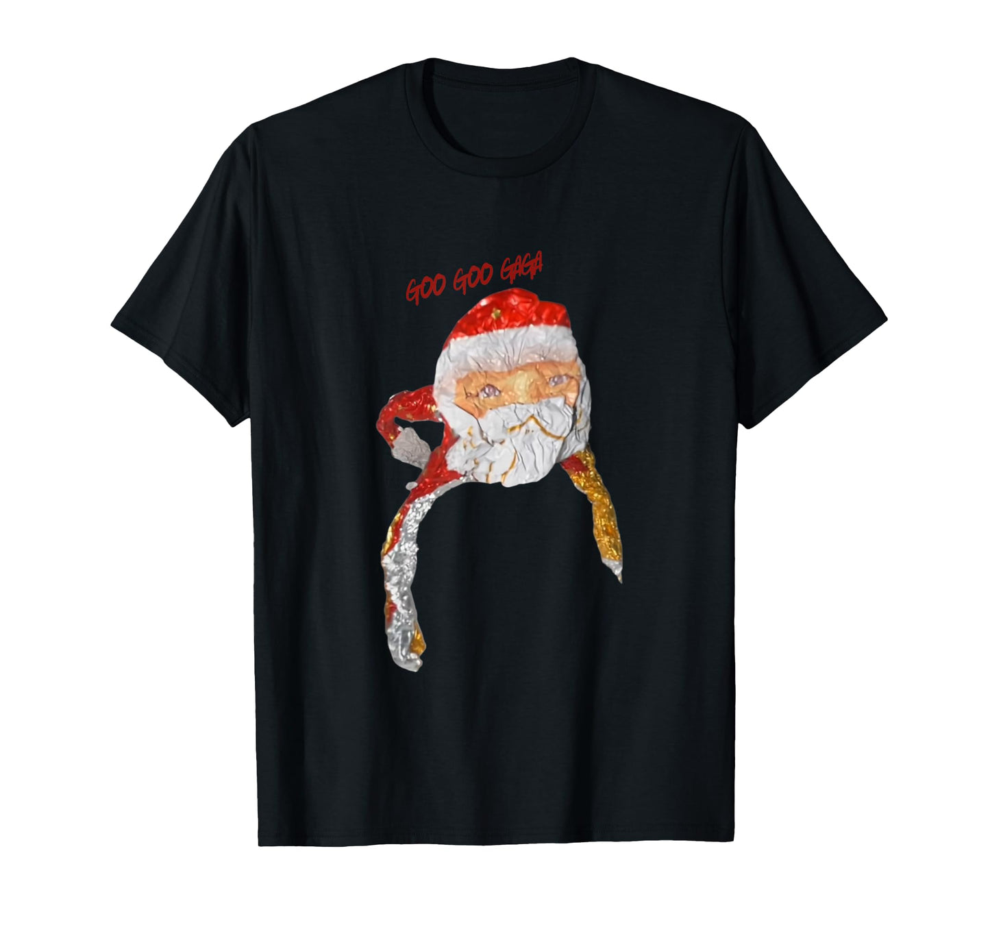 Goo Goo Gaga Santa Claus T-Shirt