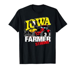 Iowa Farmer Strong a State of Iowa Farmers a Farmer Strong T-Shirt