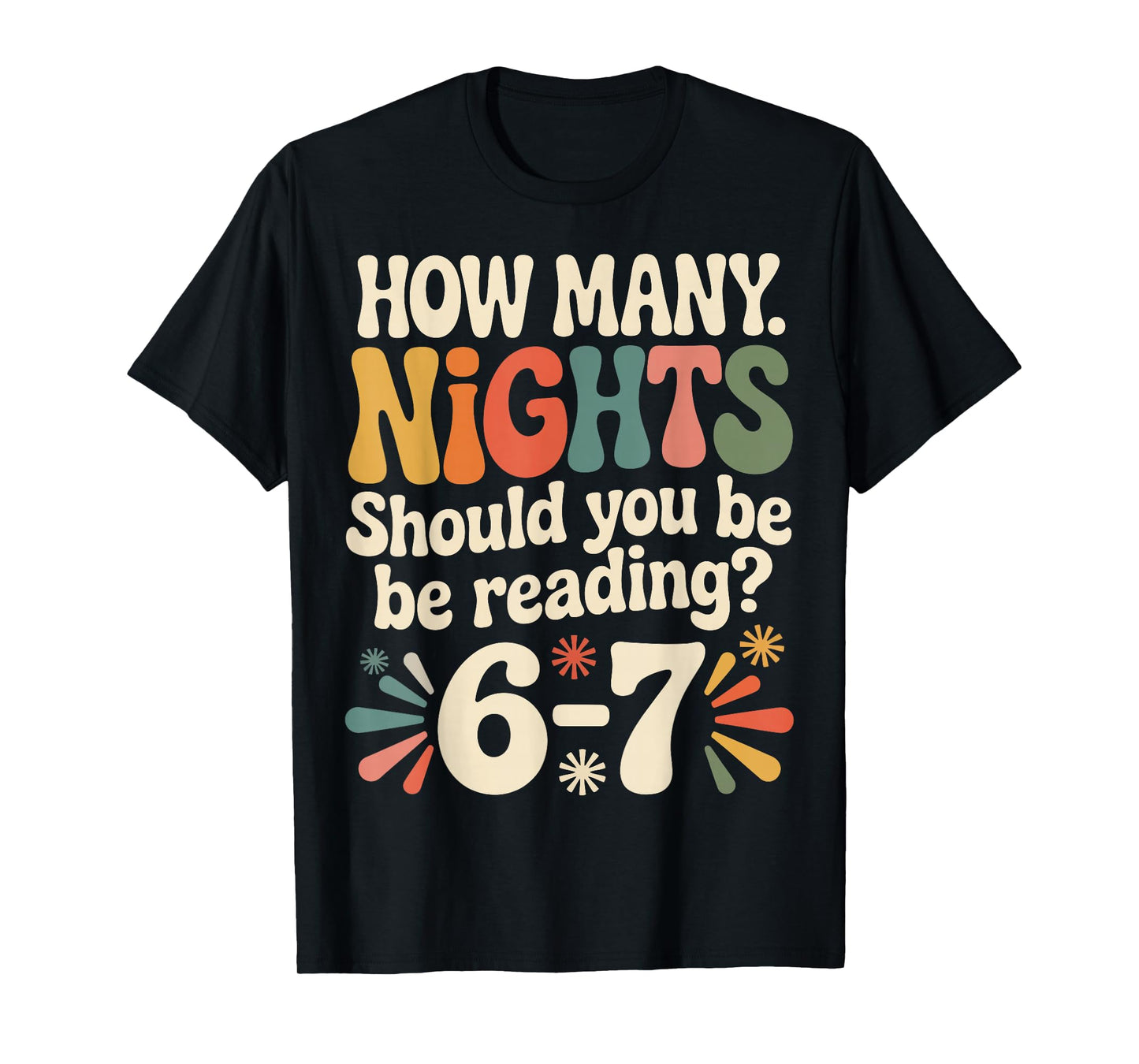 Funny Reading 6 7 Six Seven Meme English Teacher Book Lover T-Shirt