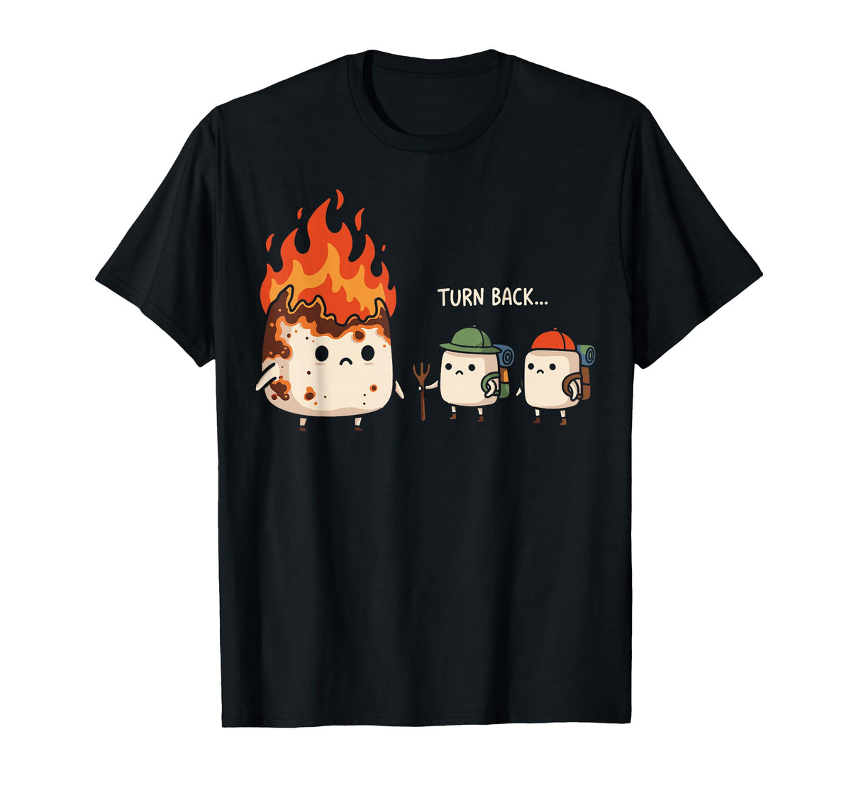 Turn Back Funny Burnt Marshmallow Campfire Camping Trip T-Shirt