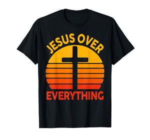 Jesus Over Everything Cross Christian Vintage Faith Based T-Shirt