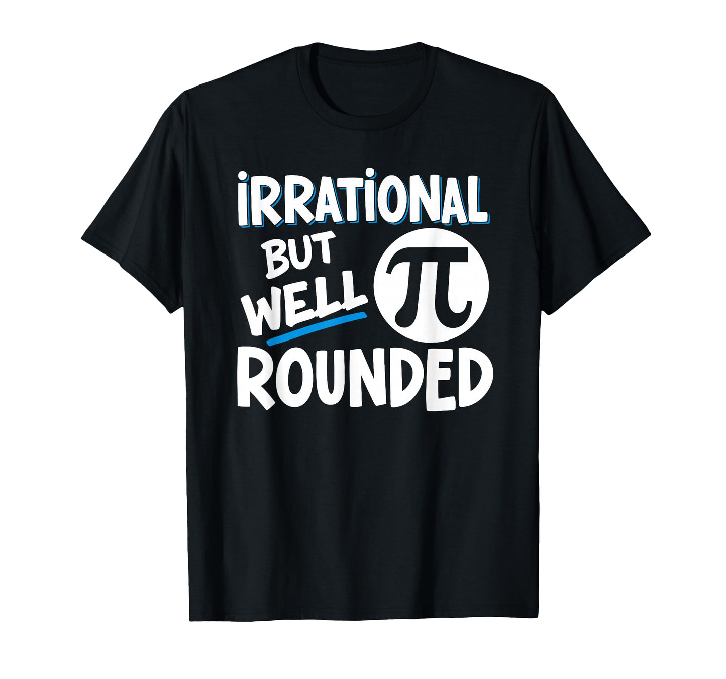 Retro Irrational But Well Rounded Pi Day Celebration Math T-Shirt