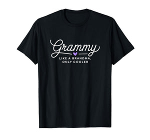 Grammy Like a Grandma only Cooler T-Shirt