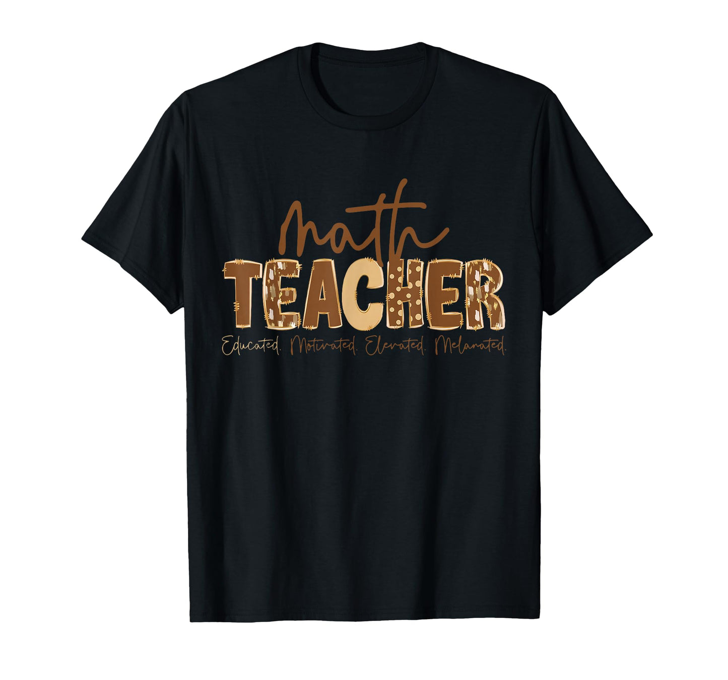 Black History Month Math Teacher Educated Motivated Elevated T-Shirt