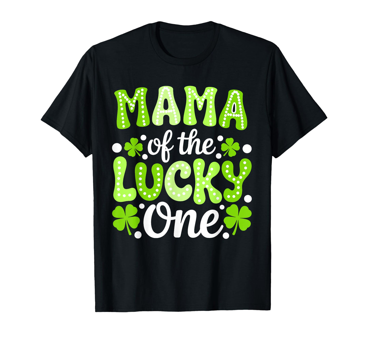 Mama of The Lucky One First Birthday St Patrick's Day Groovy T-Shirt