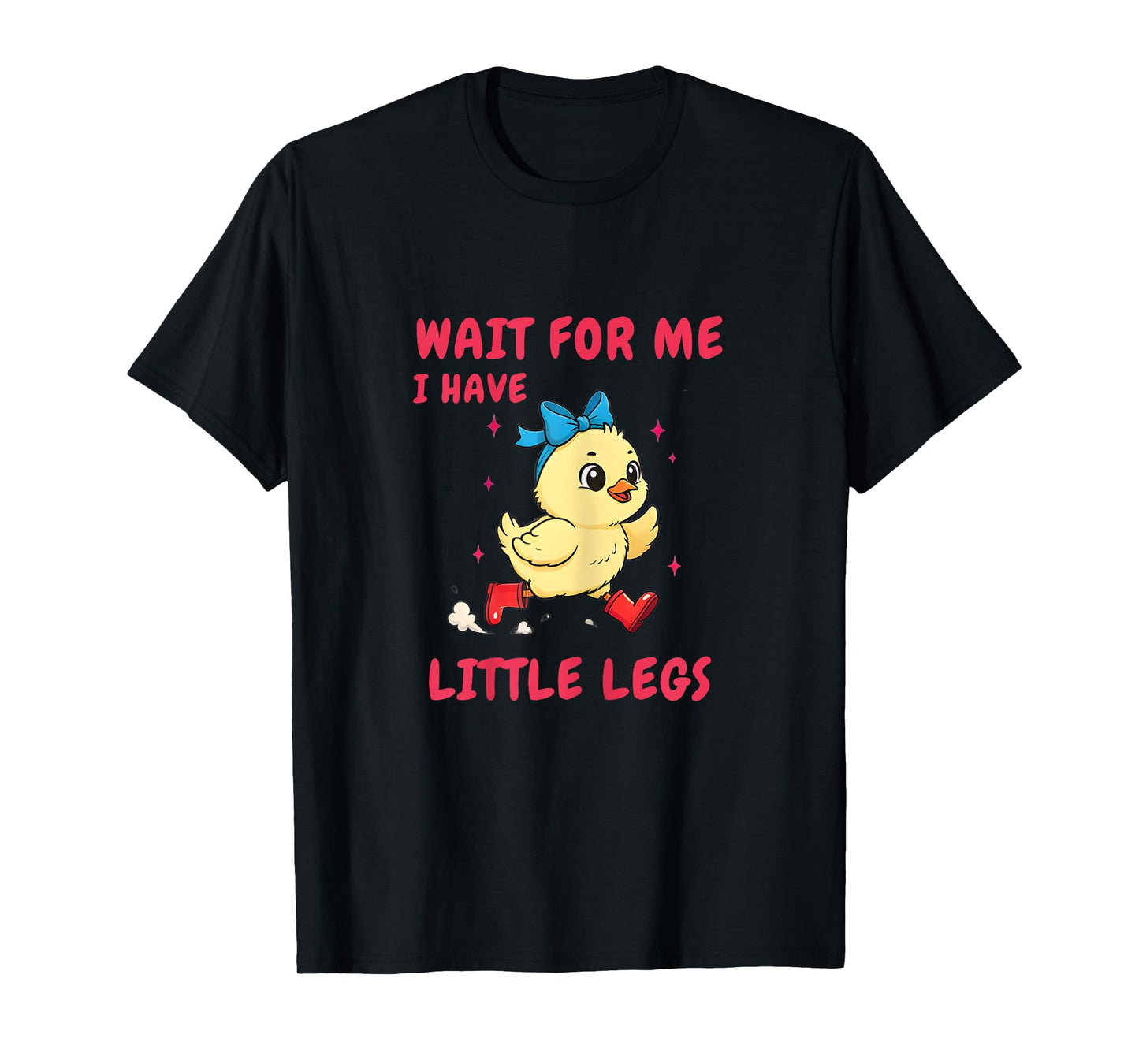 Funny Short Legs Jokes Memes Wait for Me, I Have Little Legs T-Shirt