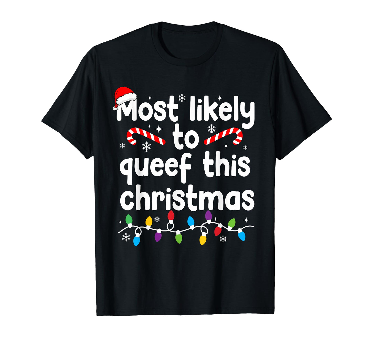 Most Likely to Queef This Christmas Xmas Family Pajamas T-Shirt